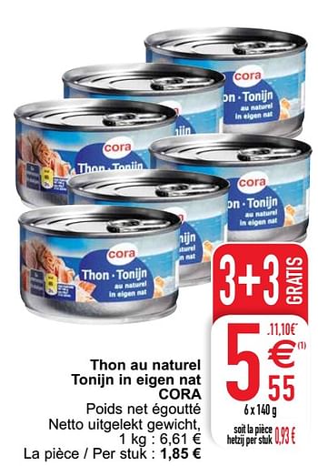 Promotions Thon au naturel tonijn in eigen nat cora - Produit maison - Cora - Valide de 15/06/2021 à 21/06/2021 chez Cora