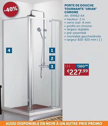 Promotions Porte de douche tournante urian chrome - Produit maison - Zelfbouwmarkt - Valide de 22/06/2021 à 19/07/2021 chez Zelfbouwmarkt