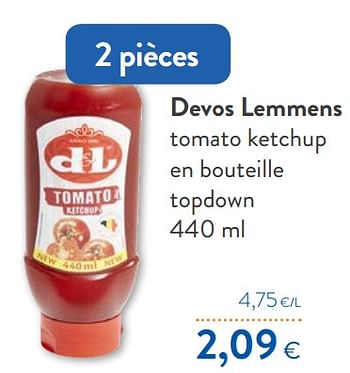 Promotions Devos lemmens tomato ketchup en bouteille topdown - Devos Lemmens - Valide de 16/06/2021 à 29/06/2021 chez OKay