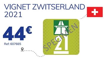 Promoties Vignet zwitserland 2021 - Huismerk - Auto 5  - Geldig van 16/06/2021 tot 17/07/2021 bij Auto 5