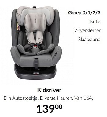 Promoties Kidsriver elin autostoeltje - Kidsriver - Geldig van 15/06/2021 tot 19/07/2021 bij BabyPark