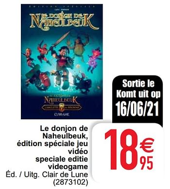 Promoties Le donjon de naheulbeuk, édition spéciale jeu vidéo speciale editie videogame - Huismerk - Cora - Geldig van 15/06/2021 tot 28/06/2021 bij Cora