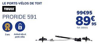 Promotions Le porte-vélos de toit proride 591 - Thule - Valide de 16/06/2021 à 17/07/2021 chez Auto 5