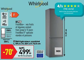 Promotions Réfrigérateur combiné whirlpool w7911iox - Whirlpool - Valide de 08/06/2021 à 05/07/2021 chez Conforama