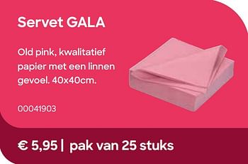 Promoties Servet gala - Gala - Geldig van 01/07/2021 tot 31/12/2021 bij Ava