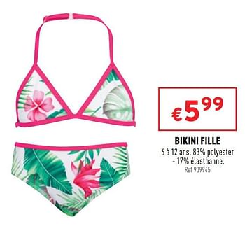 Promotions Bikini fille - Produit maison - Trafic  - Valide de 23/06/2021 à 27/06/2021 chez Trafic