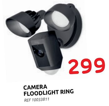 Promoties Camera floodlight ring - Ring - Geldig van 07/07/2021 tot 26/07/2021 bij Brico