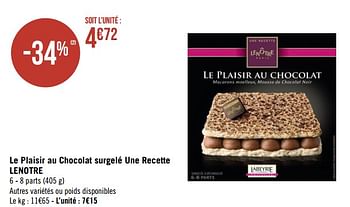 Lenotre Le Plaisir Au Chocolat Surgele Une Recette Lenotre En Promotion Chez Geant Casino