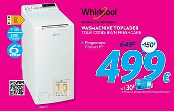 Promoties Whirlpool wasmachine toplader tdlr 7221bs bx-n freshcare - Whirlpool - Geldig van 30/06/2021 tot 31/07/2021 bij Krefel