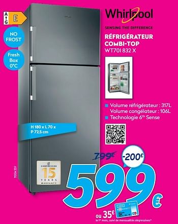 Promotions Whirlpool réfrigérateur combi-top wt70i 832 x - Whirlpool - Valide de 30/06/2021 à 31/07/2021 chez Krefel