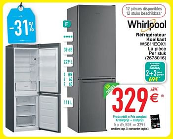 Promoties Whirlpool réfrigérateur koelkast w5811eox1 - Whirlpool - Geldig van 01/07/2021 tot 31/07/2021 bij Cora