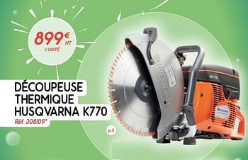 Promotions Husqvarna découpeuse thermique husqvarna k770 - Husqvarna - Valide de 01/06/2021 à 09/07/2021 chez Master Pro