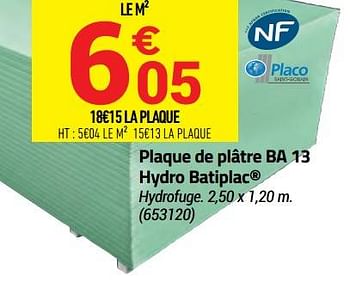 Promotions Plaque de plâtre ba 13 hydro batiplac - Placo - Valide de 02/06/2021 à 15/08/2021 chez Bricorama