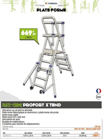 Promotions Plate-forme profort x`tend - Tubesca - Valide de 01/06/2021 à 30/10/2021 chez Master Pro