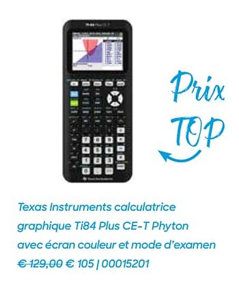 Promotions Texas instruments calculatrice graphique ti84 plus ce-t phyton avec écran couleur et mode d`examen - Texas Instruments - Valide de 20/07/2021 à 17/10/2021 chez Ava