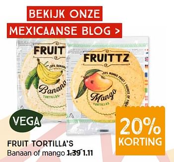 Promoties Fruit tortilla`s banaan of mango - Huismerk - Xenos - Geldig van 12/07/2021 tot 08/08/2021 bij Xenos