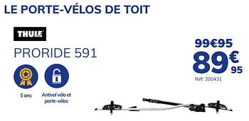 Promotions Le porte-vélos de toit proride 591 - Thule - Valide de 15/07/2021 à 17/08/2021 chez Auto 5