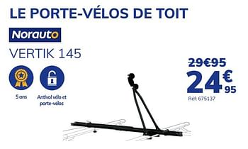 Promotions Le porte-vélos de toit vertik 145 - Norauto - Valide de 15/07/2021 à 17/08/2021 chez Auto 5