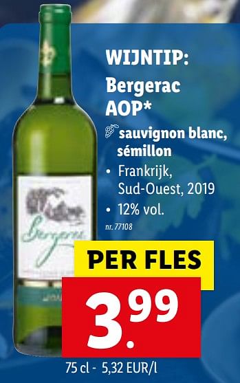 Promoties Bergerac aop sauvignon blanc, sémillon - Witte wijnen - Geldig van 26/07/2021 tot 31/07/2021 bij Lidl