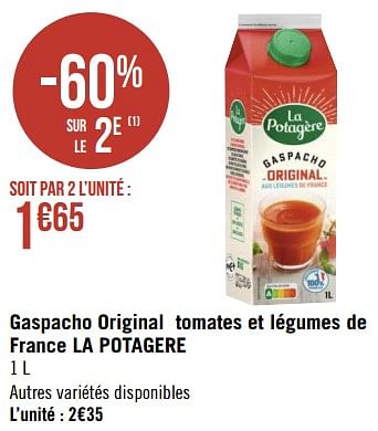 Promotions Gaspacho original tomates et légumes de france la potagere - La Potagére - Valide de 19/07/2021 à 01/08/2021 chez Géant Casino