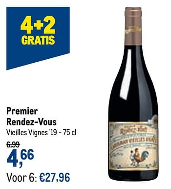 Promoties Premier rendez-vous vieilles vignes `19 - Rode wijnen - Geldig van 28/07/2021 tot 10/08/2021 bij Makro