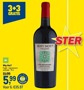 Promotions Why not? puglia - negroamaro- zinfandel - Vins rouges - Valide de 28/07/2021 à 10/08/2021 chez Makro