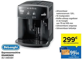 Promoties Delonghi espressomachine esam2600 - Delonghi - Geldig van 21/07/2021 tot 02/08/2021 bij Carrefour