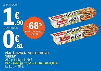Promotions Pâte à pizza à l`huile d`olive herta - Herta - Valide de 27/07/2021 à 07/08/2021 chez E.Leclerc