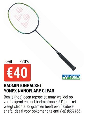 Promoties Badmintonracket yonex nanoflare clear - Yonex - Geldig van 18/08/2021 tot 12/09/2021 bij Decathlon