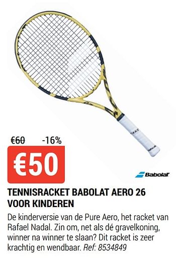 Promoties Tennisracket babolat aero 26 voor kinderen - Babolat - Geldig van 18/08/2021 tot 12/09/2021 bij Decathlon