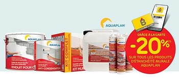 Promotions -20% sur tous les produits d’étanchéité murale aquaplan - Aquaplan - Valide de 11/08/2021 à 23/08/2021 chez Brico