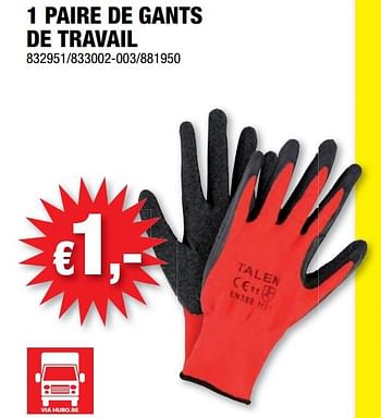 Promotions 1 paire de gants de travail - Marque inconnue - Valide de 11/08/2021 à 22/08/2021 chez Hubo