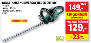 Promotions Bosch taille-haies “universal hedge cut 60” - Bosch - Valide de 11/08/2021 à 22/08/2021 chez Hubo