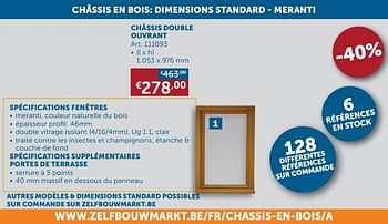 Promotions Châssis en bois: dimensions standard - meranti châssis double ouvrant - Produit maison - Zelfbouwmarkt - Valide de 17/08/2021 à 20/09/2021 chez Zelfbouwmarkt