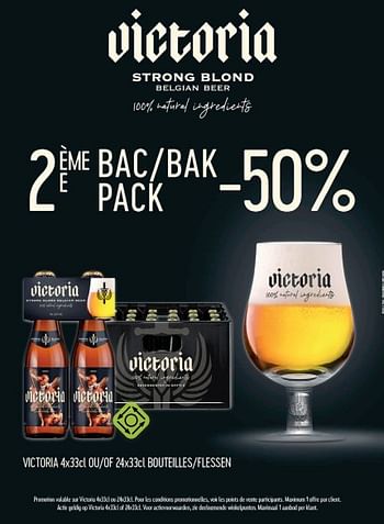 Promoties Victoria strong blond belgian beer 2de-ème pack bak-bac aan-à 50% - Victoria - Geldig van 13/08/2021 tot 26/08/2021 bij BelBev