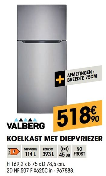 Promoties Valberg koelkast met diepvriezer 2d nf 507 f x625c - Valberg - Geldig van 25/08/2021 tot 08/09/2021 bij Electro Depot