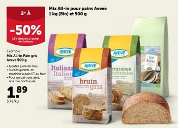 Promotions Mix all-in pain gris aveve 500 g - Produit maison - Aveve - Valide de 20/08/2021 à 28/08/2021 chez Aveve