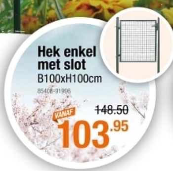 Promoties Hek enkel met slot - Huismerk - Cevo - Geldig van 19/08/2021 tot 08/09/2021 bij Cevo Market