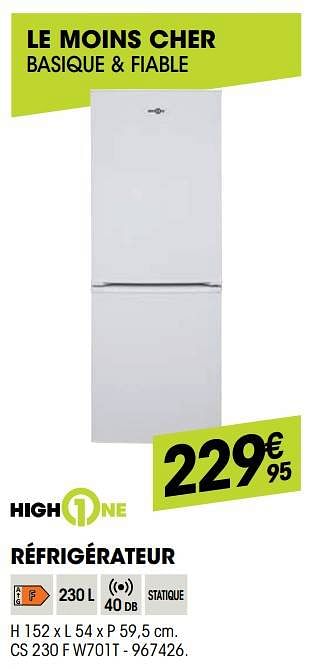 Promotions Highone réfrigérateur cs 230 f w701t - HighOne - Valide de 25/08/2021 à 08/09/2021 chez Electro Depot