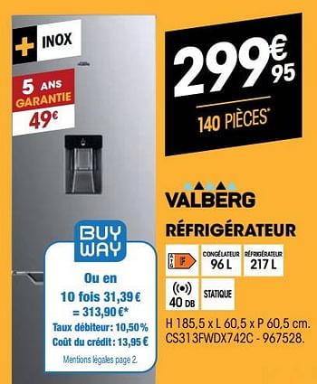 Promotions Valberg réfrigérateur cs313fwdx742c - Valberg - Valide de 25/08/2021 à 08/09/2021 chez Electro Depot