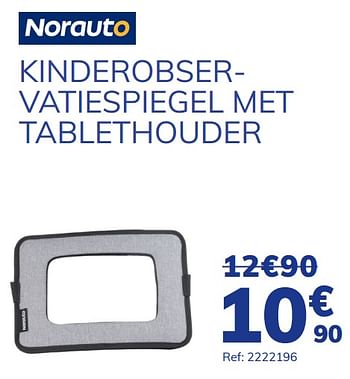 Promoties Kinderobservatiespiegel met tablethouder - Norauto - Geldig van 20/08/2021 tot 05/10/2021 bij Auto 5