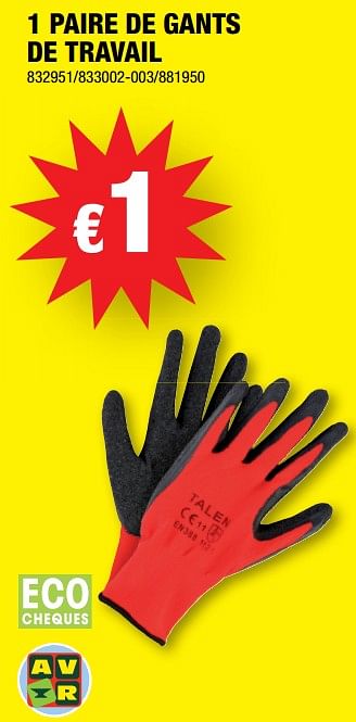 Promotions 1 paire de gants de travail - AVR - Valide de 25/08/2021 à 05/09/2021 chez Hubo