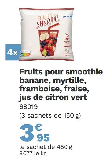 Promotions Fruits pour smoothie banane myrtille framboise fraise jus de citron vert - Produit Maison - Picard - Valide de 23/08/2021 à 12/09/2021 chez Picard