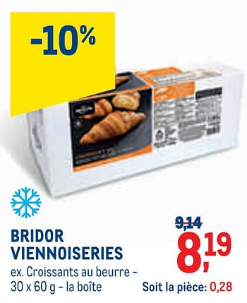 Promoties Croissants au beurre - BRIDOR - Geldig van 01/09/2021 tot 30/09/2021 bij Metro