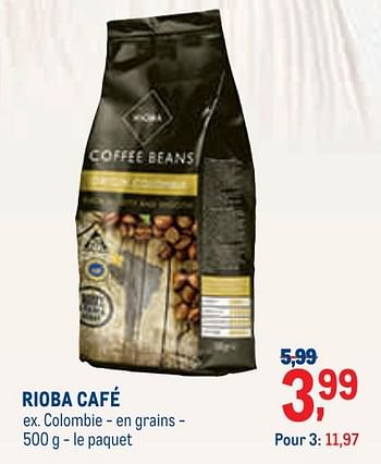 Promoties Rioba café colombie - en grains - Rioba - Geldig van 01/09/2021 tot 30/09/2021 bij Metro