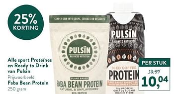 Promoties Faba bean protein - Pulsin - Geldig van 06/09/2021 tot 03/10/2021 bij Holland & Barret
