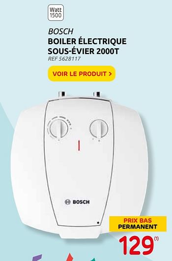 Promotions Boiler électrique sous-évier 2000t bosch - Bosch - Valide de 08/09/2021 à 20/09/2021 chez Brico