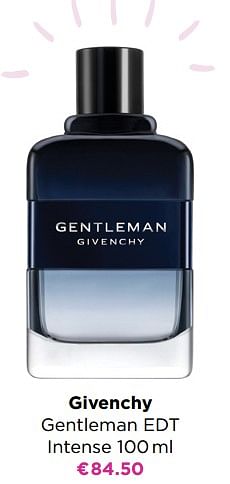 Promoties Givenchy gentleman edt intense - Givenchy - Geldig van 06/09/2021 tot 03/10/2021 bij ICI PARIS XL