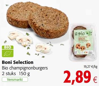 Promoties Boni selection bio champignonburgers - Boni - Geldig van 08/09/2021 tot 21/09/2021 bij Colruyt