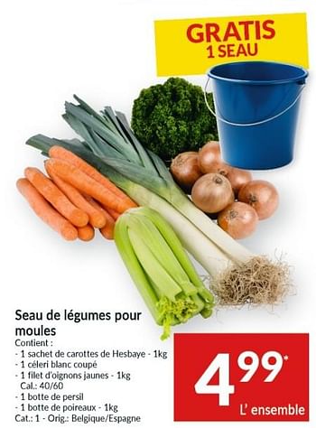 Promotions Seau de légumes pour moules - Produit maison - Intermarche - Valide de 14/09/2021 à 19/09/2021 chez Intermarche